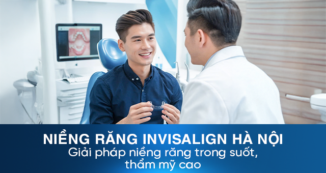 niềng răng Invisalign Hà Nội